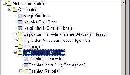 TAAHHÜT KARTI VE MUHASEBE İŞLEMLERİNE İLİŞKİN YAZILIMDA YAPILAN DEĞİŞİKLİK KILAVUZU Bilindiği üzere, 30.12.