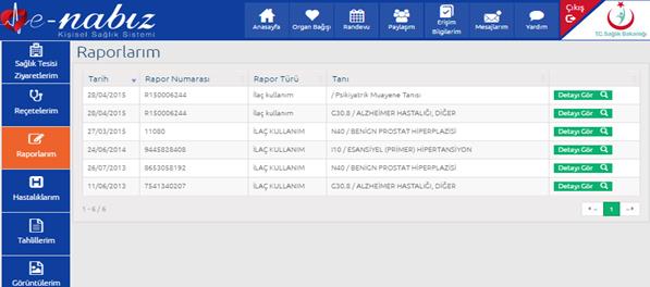 6. Raporlarım Doktorunuz tarafından yazılan tüm raporları bu ekrandan görebilirsiniz.