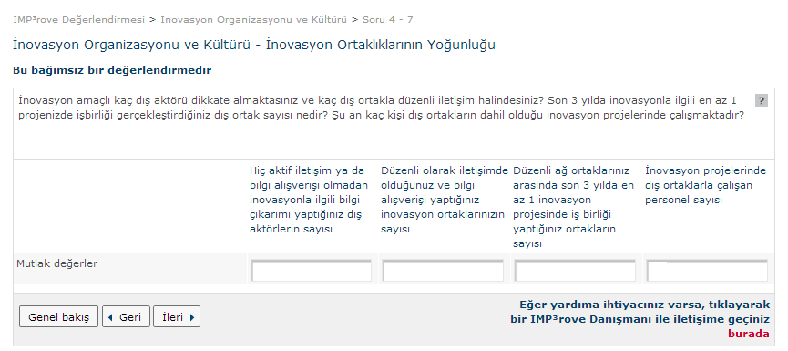 İnovasyon Organizasyonu Ve Kültürü İnovasyon amaçlı kaç dış aktörü dikkate almaktasınız ve kaç dış ortakla düzenli iletişim halindesiniz?