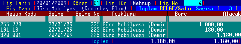 9 10 Açılan [320 001]-ASYA Mobilya hesabını [] ile fiģ satırlarına taģıyın. [] ile devam ederek gerekli alanları yazın. ALACAK tarafına geçildiğinde [CTRL]+[] yapıldığında fiģ eģitlenecektir.