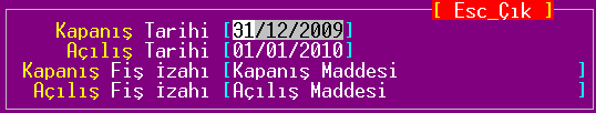 2.4.8. KapanıĢ Maddesi nin Yapılması 1 Bilanço tablosu, hazırladıktan sonra KapanıĢ Maddesi yapılmalıdır. Bunun için Yansıtma / Entegre menüsünde KapanıĢ Maddesi bölümüne [] ile girin.