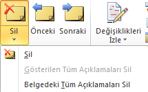 Şekil 319. Açıklama Sil Seçenekleri Sil seçeneğine tıklandığında şekil 321 de görüldüğü gibi seçenekler karşımıza gelecektir. Bu kısımda Sil seçildiğinde açıklama silinecektir.