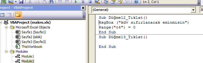 30 Range("c4") = 0 burada c4 hücresine sıfır değeri atanır. Başka bir makro örneğini inceleyelim.