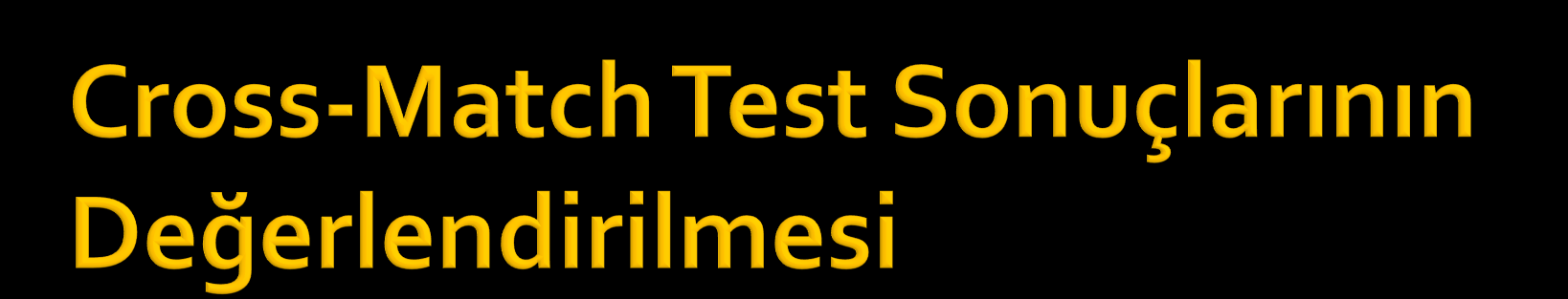 CDC AHG-CDC ELISA SINIF-I ELISA SINIF-II FC-T FC-B YORUM Negatif Negatif Negatif Negatif Negatif Negatif TX Yapılabilir Negatif Negatif Pozitif Negatif Pozitif Negatif TX Yapılamaz Pozitif Pozitif