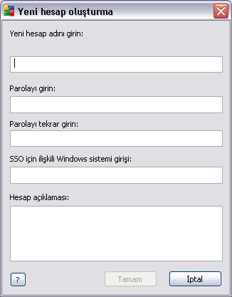 Hesap adini ve parolayi (dogrulamak için iki kez) girin. SSO için iliskili Windows sistem oturum açma alani varolan bir Windows sisten oturum açma adini girmek için kullanilabilir.