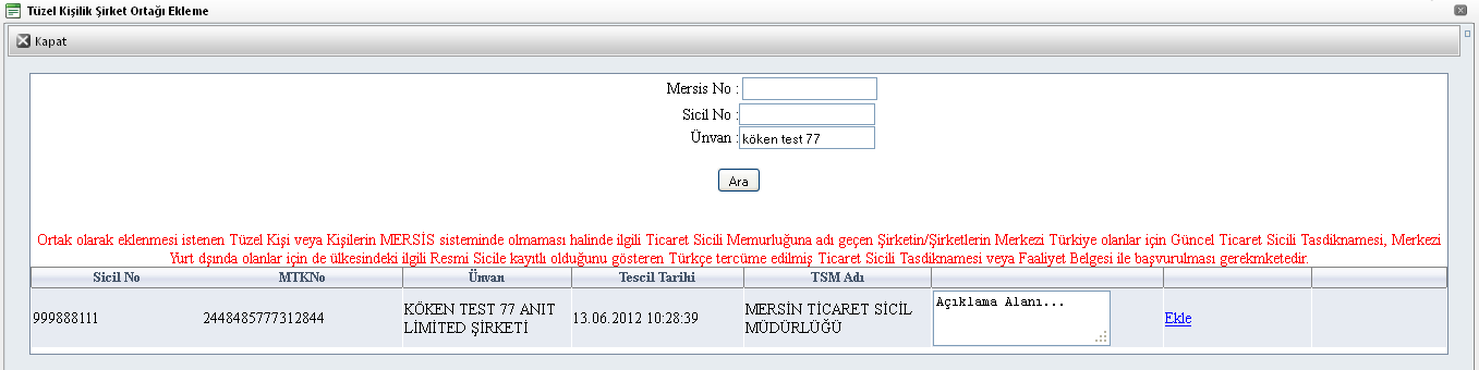 Eklemek istenilen ortağın tc kimlik nosu yazılarak KPS den Al butonuna basılır ve ardından kişinin bilgileri görüntülenir.