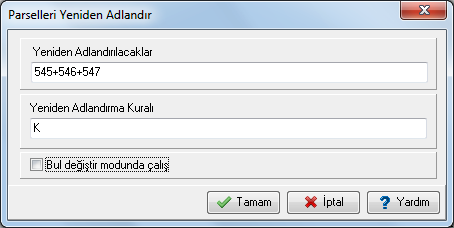 Parsel Editörü İşlemleri Adlandır Adlandır Parsel editörü üzerinden doğrudan erişilebilir işlemlerdir.