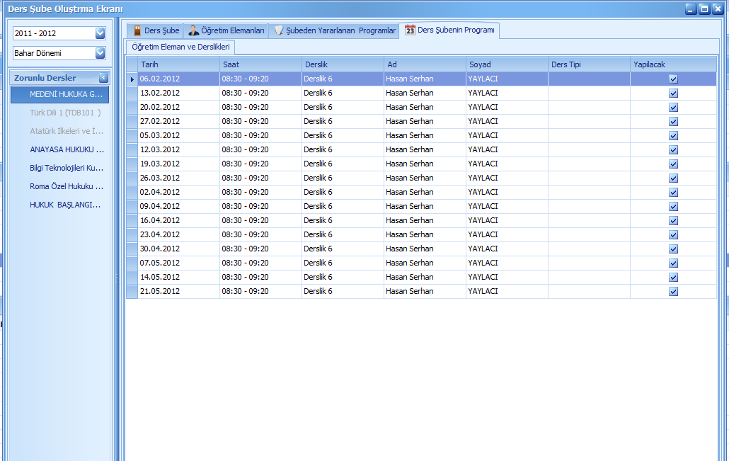 7. Ders şubenin programı sekmesi tıklandığında hocanın ders programı oluşturulur. Gerekli alanlar doldurulduktan sonra Ara ya basılır.