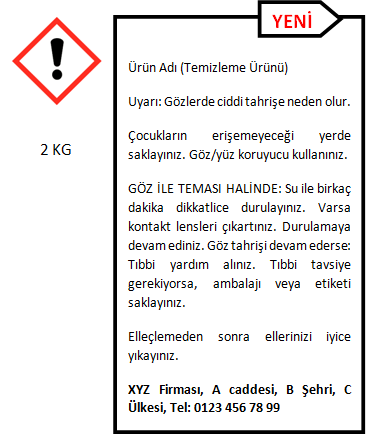 İşte Örnek Bir Etiket Aşağıda tek bir yüzey temizleyicisi ürününe ait eski ve yeni yönetmeliğe uygun olarak hazırlanan iki etiket örneği bulabilirsiniz.