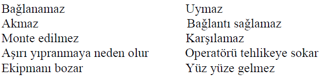 Son kullanıcı için etkiler her zaman ürün ya da sistemin performansı olarak ifade edilmelidir.