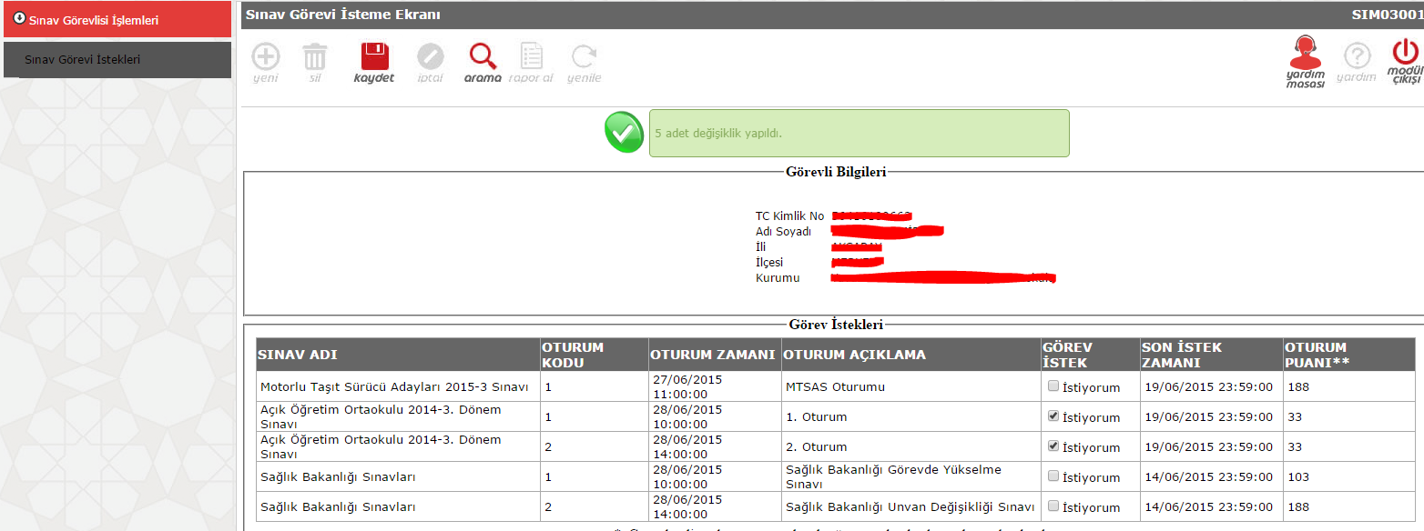 3. Görev İstek bölümünden talepte bulunacağınız sınav görevi için İstiyorum kutucuğunu seçerek işaretleyiniz. Kaydet butonuna tıklatınız.