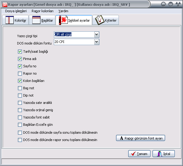 2-) Şekilsel Parametreler MİKRO programlarında raporların şekilsel yapıları üzerinde değişiklikler yapabilmeniz mümkündür.