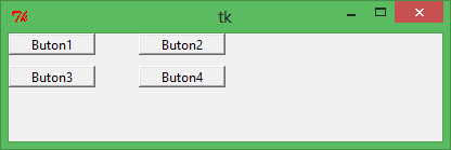 place() : ornek_pencere_place.py #_*_ coding:cp1254 _*_ from Tkinter import * anapencere = Tk() anapencere.geometry("400x100+150+150") buton1 = Button(text="Buton1") buton1.place(relx=0.0,rely=0.