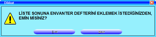 Dönembaşı Mevcudu sahasına EVET denilirse, program dönem başı değerlerini de döküme katar, aksi takdirde yani HAYIR denildiğinde dönembaşı mevcutları dökümde yer almaz.