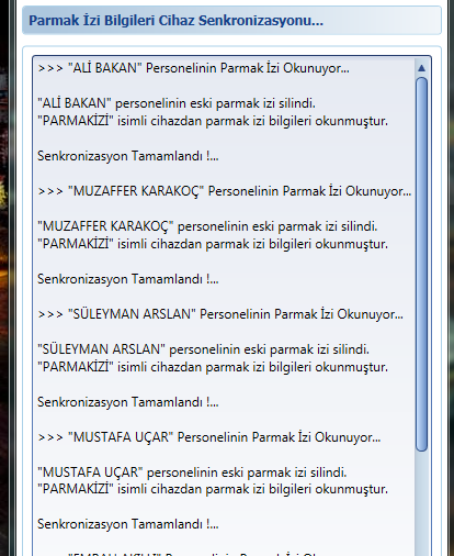 Parmak izi & Kart Bilgisi Çekme Sistemde birden fazla cihazınız var ise herhangi bir cihazdan parmak izlerini kaydedip diğer cihaz ve/veya cihazlara gönderebilirsiniz.