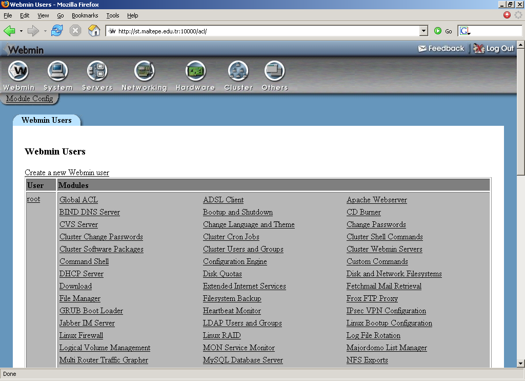 4.17 Webmin Kullanıcıları (Webmin Users) Yeri: WEBMIN->Webmin Users Yeni bir Webmin kullanıcısı ekleme Webmin kullanıcılarının erişebilecekleri modülleri tanımlama Webmin kullanıcılarının