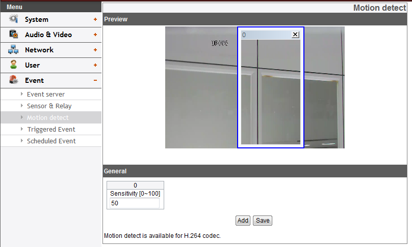 Motion detect Preview Hareket algılama penceresini ön gösterim olarak ön gösterim penceresinden izleyebilirsiniz. General > > Sensitivity: Hareket halindeki nesnenin algılanma hassasiyetini girin.