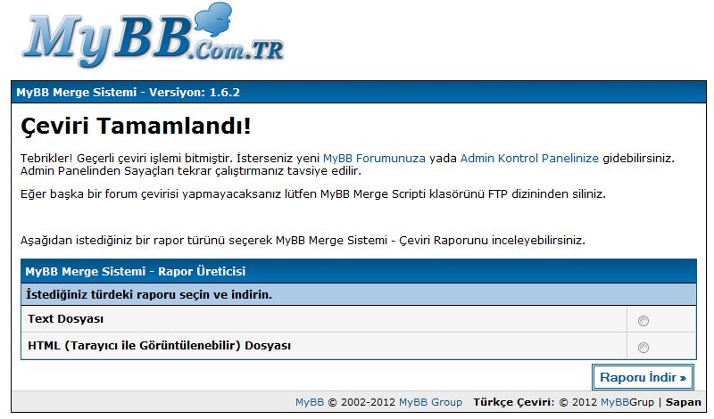 Telif Hakkı: Bu içeriğikteki türkçe çevirinin büyük bir kısmı MyBB Takım üyesi Sapan tarafından MyBB Grup için hazırlanmıştır.