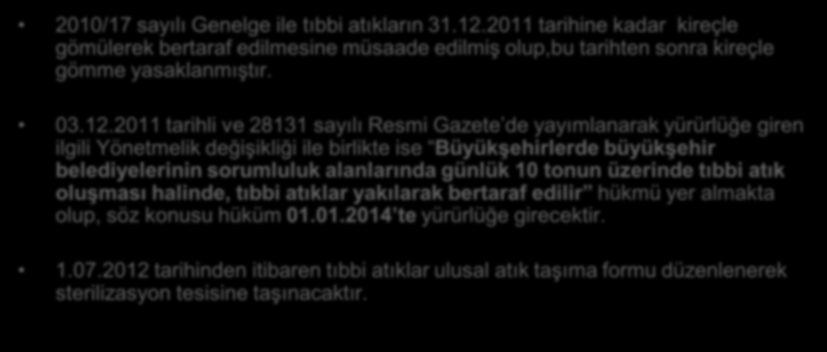 2010/17 sayılı Genelge ile tıbbi atıkların 31.12.