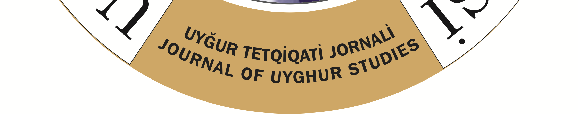 Uluslararası Uygur Araştırmaları Dergisi, Sayı: 4, 2014, Sayfa: 71-88. Xelqara Uyğur Tetqiqati Jornali, San: 4, 2014, Sehipe: 71-88.