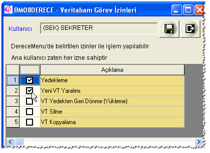 Hangi veritabanı dosyalarına erişemeyeceği bu bölümde belirtilmelidir.