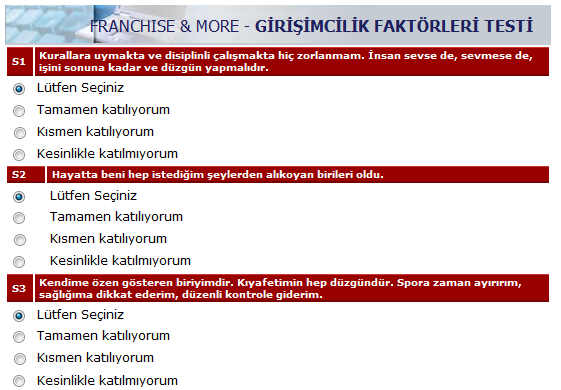 TEST SONUÇLARI 3- COACHING Üye Girişimcilik testlerini yapar Kişilik testi 40 soru Faktör testi 62 soru Üye sonuçları