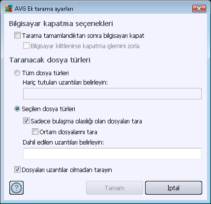 o Bilgisayar kapatma seçenekleri Çalışan tarama işlemi bittiğinde bilgisayarın otomatik olarak kapatılması gerekip gerekmediğine karar verir.