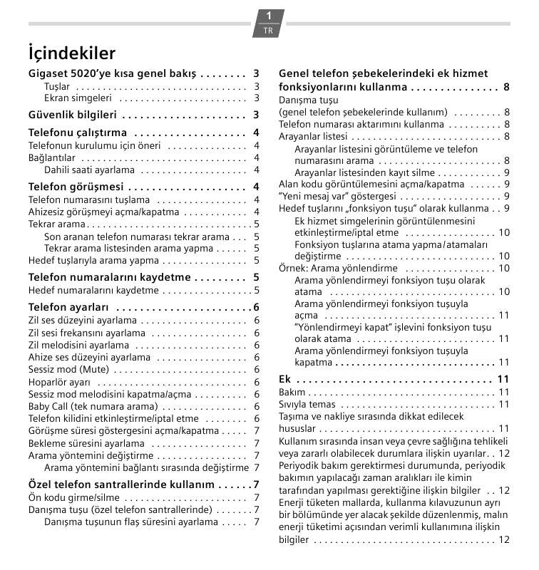 Detaylı kullanım talimatları kullanım kılavuzunun içindedir.