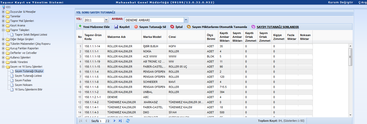 fazla ve noksan sütunlarındaki kayıtlar sistemden silinmeyecek ve sayıma kalınan yerden devam edilmesi mümkün olacaktır.