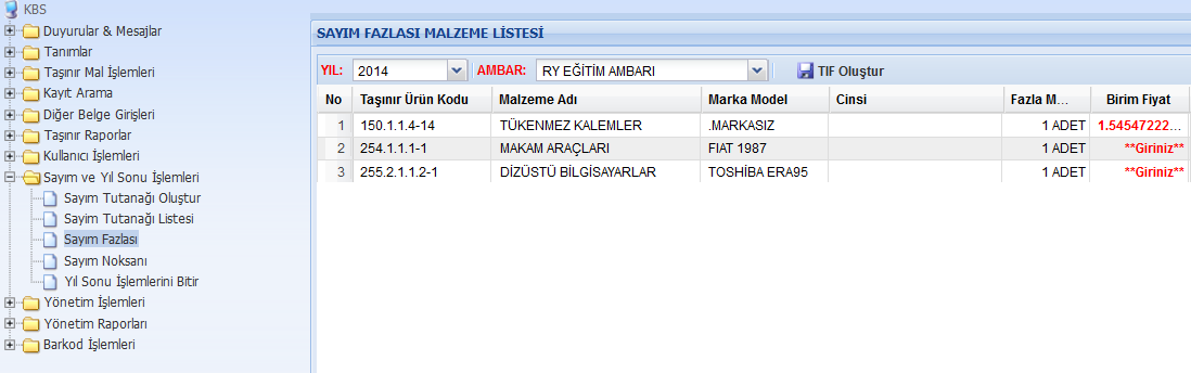 TĠF OluĢtur butonuna basıldığında Onaylı Sayım Noksanı TĠFi oluģur. 2.8.4. Sayım Fazlası Sayım fazlası oluģması durumunda Sayım ve Yılsonu ĠĢlemleri > Sayım Fazlası bölümüne tıklanır.