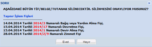 BağıĢ ve yardım alma TĠF inde düzeltme yapılacaksa Bağlı TĠF/Belge/Tutanak Sil butonuna basılarak tüm bağlı belgeler silinmeli/hatalı hale getirilmeli/ karģılanmamıģ yapılmalı, silinecekse de Tümünü