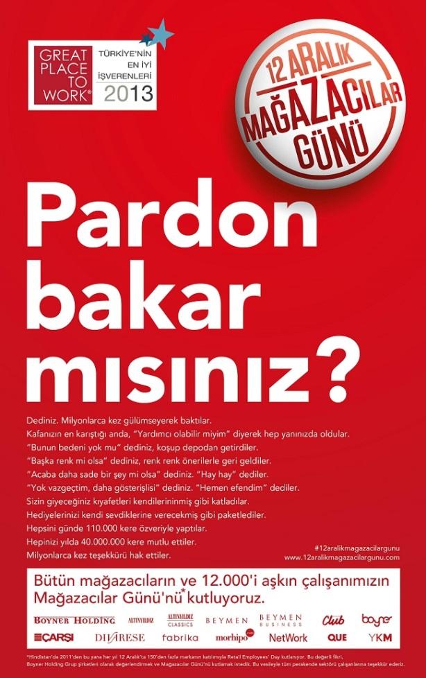 Gazete İlanı Pardon bakar mısınız? Dediniz. Milyonlarca kez gülümseyerek baktılar. Milyonlarca kez teşekkürü hak ettiler.