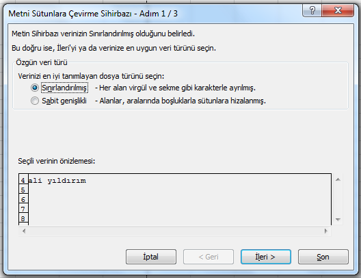 Microsoft Office 2010 EXCEL 77 için) sınırlı olsa da, veri tablosunda istediğiniz kadar çok sayıda farklı değişken değeri bulunabilir.