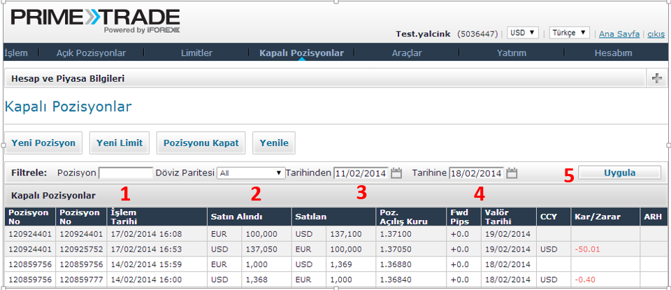 4.9. Hesap Özeti Sayfası (Hersabım) Hesap Özetinde, tüm işlemlerinizi, para çekimi, kâr ve zararlar vb. dahil olmak üzere görebilirsiniz.