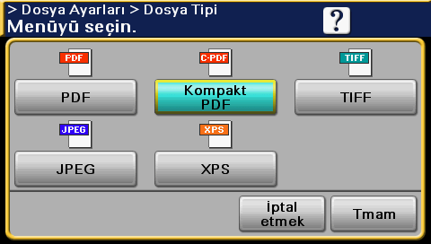 6.3 Seçilen Renk Modu ve Dosya Tipi ayarları ile aktarım 6 Dosya Tipi PDF Kompakt PDF TIFF JPEG XPS Açıklama Bu dosya formatı, Adobe Reader'da görüntülenebilir.