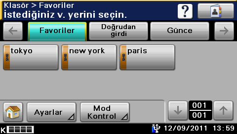 2 Temel tarama işlemi 2.4 3 Hedef noktasını seçiniz. % Varış yerleri önceden kaydedilmişse, bir kayıtlı varış yeri seçilebilir.