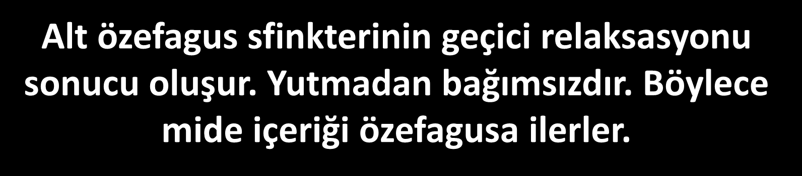 Bebeklik Çağı Regurjitasyonu (GER) Mide içeriğinin özofagus ve ağıza regurjitasyonu Beslenme sonrası, kısa Sık, normal, sağlıklı bebeklerin 2/3 ünden daha fazlasında görülür.