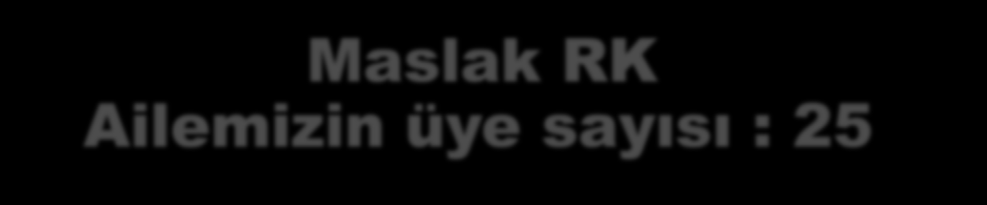 Maslak RK