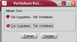 Sistem işletmeni içerisinde Kuruluş Bilgileri alanında Veritabanı kullanım Mimarisi seçilmektedir. Tek Uygulama Tek Veritabanı : Öndeğer olarak gelmektedir.