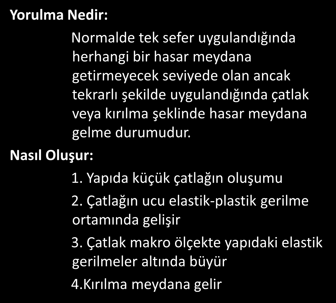 Yorulma Nedir?