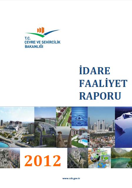 1.5. Faaliyet Raporları 1.5.1. Birim Faaliyet Raporu 5018 sayılı Kamu Mali Yönetimi ve Kontrol Kanunu nun 41 inci maddesinde üst yöneticilerin ve bütçeyle ödenek tahsis edilen harcama yetkililerinin