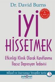 ÇOCUKLAR İÇİN KİTAP ÖNERİLERİ İYİ HİSSETMEK İYİ HİSSETMEK İYİ HİSSETTİRİYOR İşte size iyi bir haber; kendinizi kaygı, suçluluk, kötümserlik, erteleme, düşük benlik saygısı ve depresyonun diğer