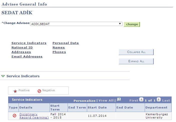Şekil 20 - Advisor Center altındaki General Info Menüsü açılarak öğrencinin genel bilgilerine ulaşabilirsiniz. (Bknz: Şekil 23, Şekil 24) Bu bilgiler; - Service Indicators: Yükümlülükler.