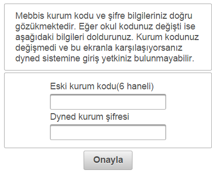 Kurum şifresini aldınız. Elinizdeki şifre İl veya İlçe şifresi ise sadece bu kısımlarda gözlem ve değerlendirme yapmak için kullanabilirsiniz herhangi bir müdahalede bulunamazsınız.