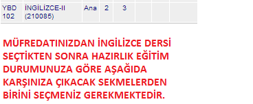 DERS LİSTESİ: Seçtiğiniz Derslerin listesini kontrol etmeniz açısından önemlidir.