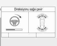 208 Sürüş ve kullanım Çalışma prensibi Araç, bir park halindeki otomobillerin yanından geçerken sistem etkinleştirildiğinde gelişmiş park desteği uygun bir park yeri arar.