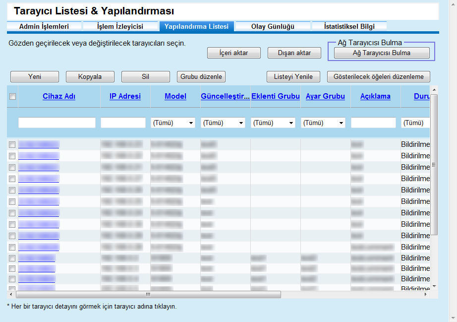 Bölüm 3 Tarayıcı Yapılandırması leme Tarayıcı yapılandırması Admin Console penceresinde eklenebilir. 1 Admin Console ana penceresindeki [Yapılandırma Listesi] sekmesine tıklayın.