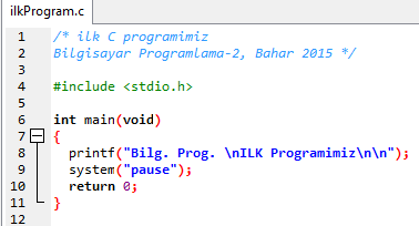 1.4 İLK PROGAM; Programı inceleyelim Bu ifade bilgisayara main fonsiyonundan çıkmasını söyler. 0 a dönme, main fonksiyonundan başarılı bir şekilde çıkmayı gerektirir.