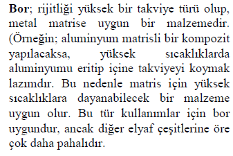 * ** *** içinde bulunması dayanımı yükseltir.