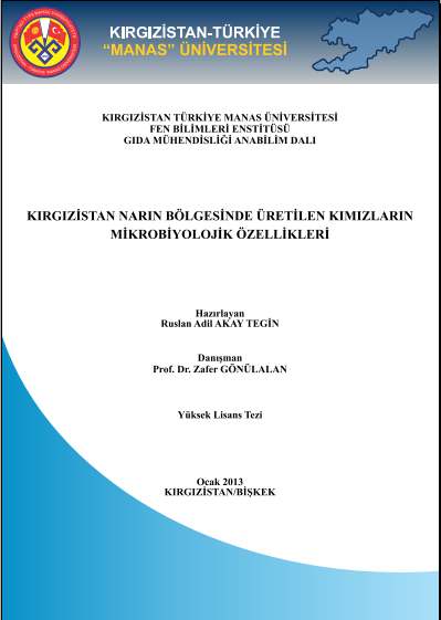 Yüksek Lisans Tezi Hazırlayan Ruslan ADİL AKAY TEGİN Gıda Mühendisliği Anabilim Dalı 2012 KIRGIZİSTAN TÜRKİYE MANAS ÜNİVERSİTESİ FEN BİLİMLERİ ENSTİTÜSÜ GIDA MÜHENDİSLİĞİ ANABİLİM DALI NARIN